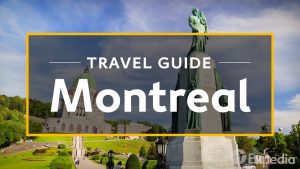 Montreal Travel Guide